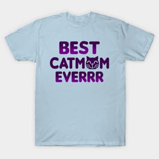 Best Catmom Ever Gift For Mother's Day T-Shirt